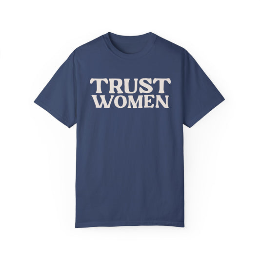 Trust Women Garment-Dyed Tee