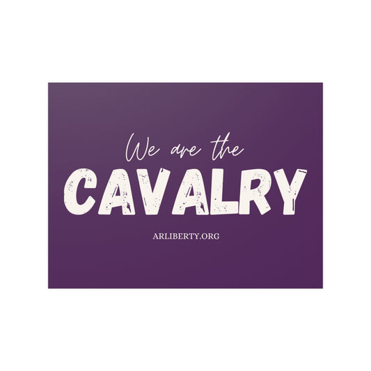 We are the Cavalry Satin Poster