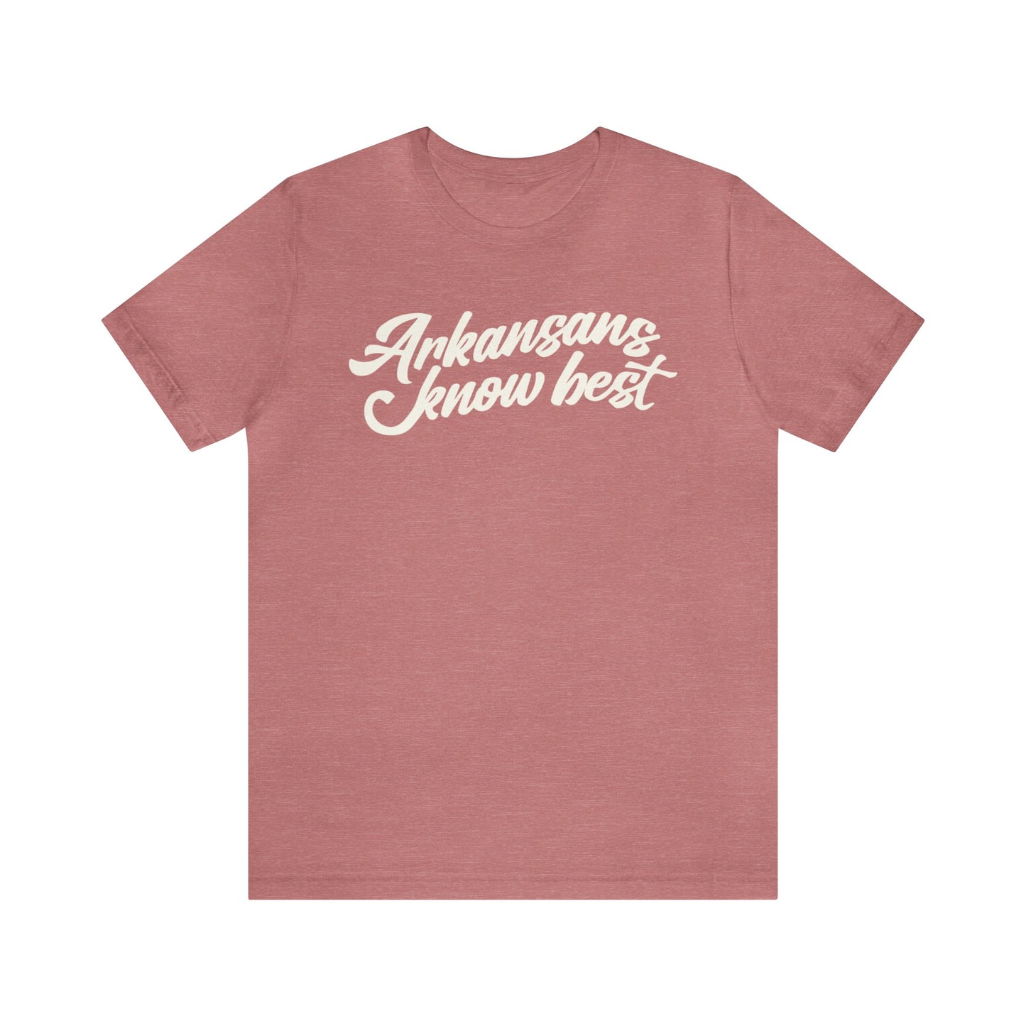 Arkansans Know Best Tee