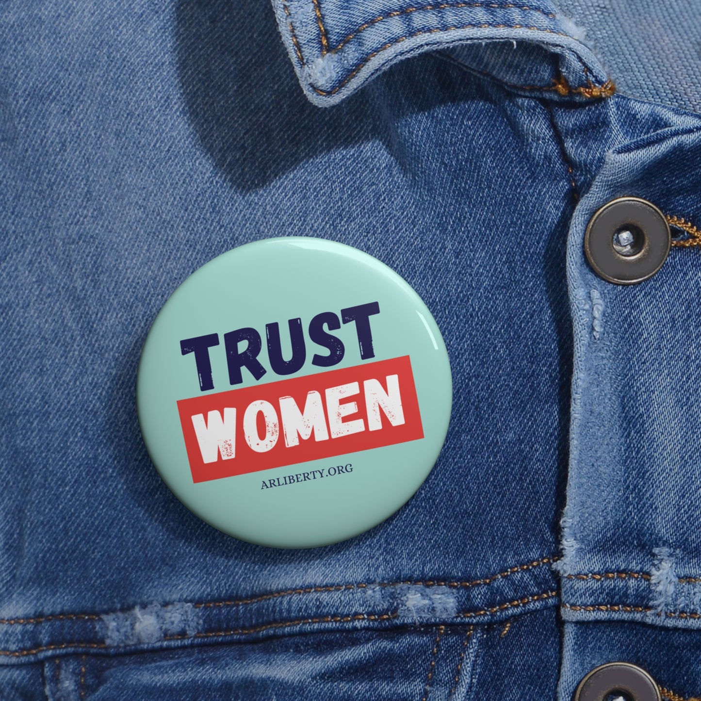 Trust Women Button