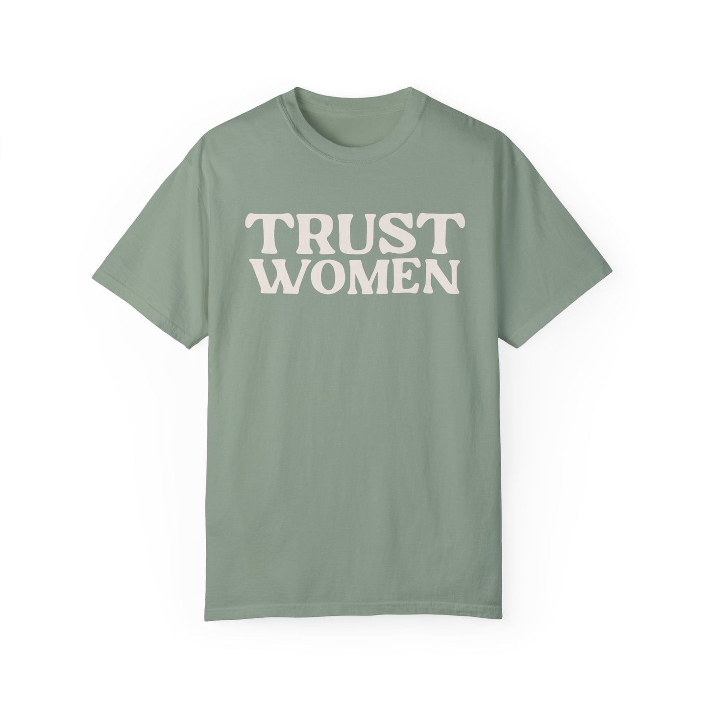 Trust Women Garment-Dyed Tee