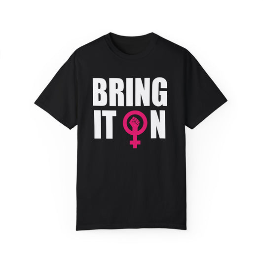 BRING IT ON organic cotton tee for Top Tier Repro Warriors