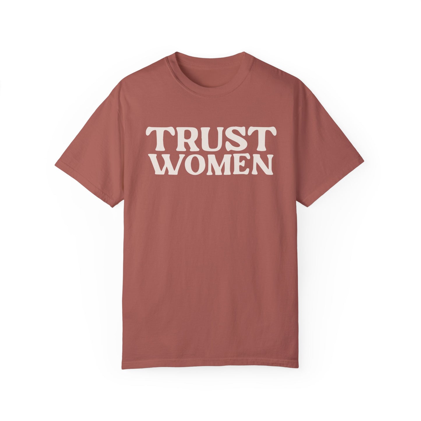 Trust Women Garment-Dyed Tee